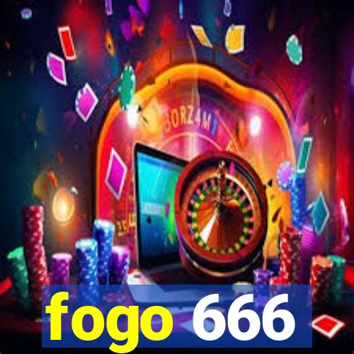 fogo 666